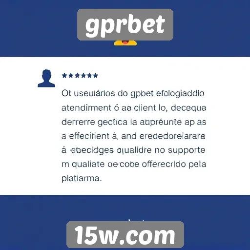 atendimento ao cliente do gprbet recebe elogios dos usuários